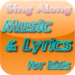 Music and Lyrics for Kids